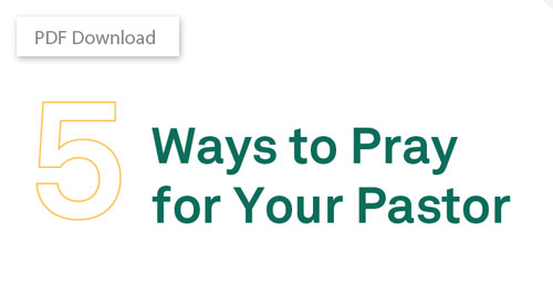 5 Ways to Pray for your Pastor