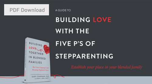 Building Love with the Five P’s of Stepparenting